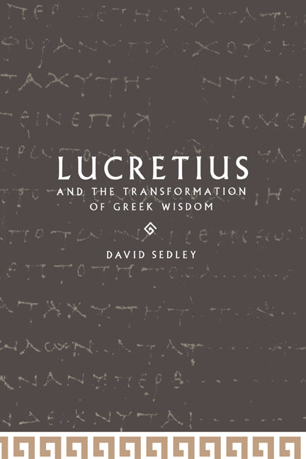 Lucretius and the Transformation of Greek Wisdom (Paperback) 9780521542142