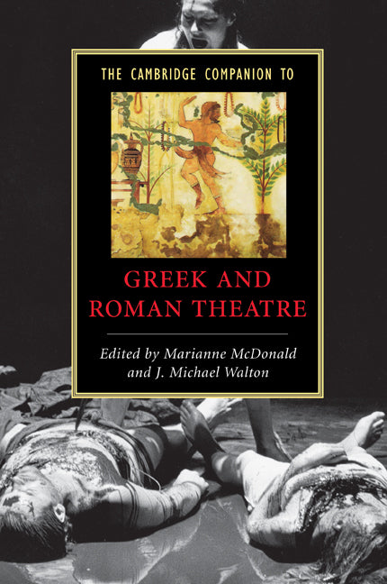 The Cambridge Companion to Greek and Roman Theatre (Paperback) 9780521542340