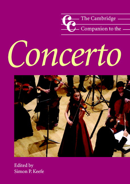 The Cambridge Companion to the Concerto (Paperback) 9780521542579