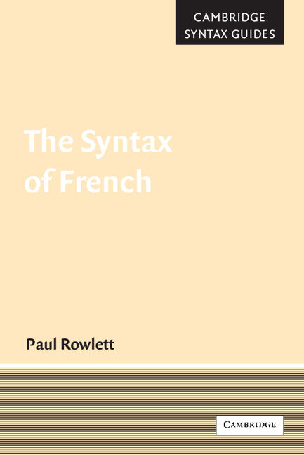 The Syntax of French (Paperback) 9780521542999