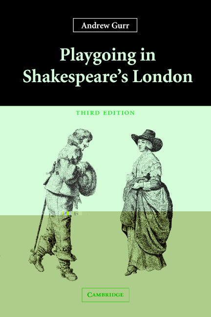 Playgoing in Shakespeare's London (Paperback) 9780521543224