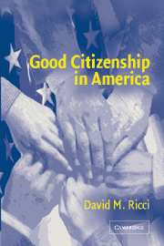 Good Citizenship in America (Hardback) 9780521835800