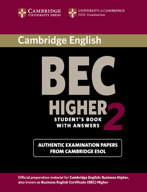 Cambridge BEC 2 Higher Student's Book with Answers; Examination papers from University of Cambridge ESOL Examinations (Paperback) 9780521544580