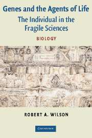 Genes and the Agents of Life; The Individual in the Fragile Sciences Biology (Hardback) 9780521836463