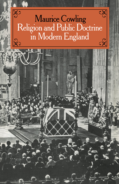 Religion and Public Doctrine in Modern England: Volume 1 (Paperback) 9780521545167