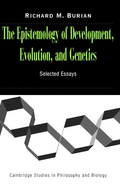 The Epistemology of Development, Evolution, and Genetics (Paperback) 9780521545280