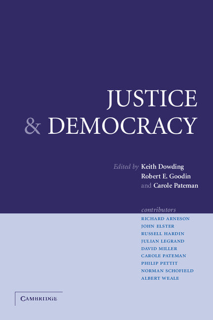 Justice and Democracy; Essays for Brian Barry (Paperback) 9780521545433