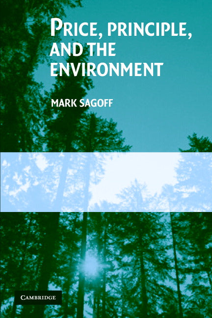 Price, Principle, and the Environment (Paperback) 9780521545969