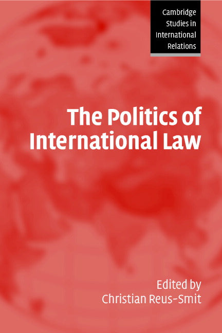 The Politics of International Law (Paperback) 9780521546713