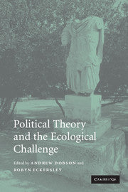 Political Theory and the Ecological Challenge (Hardback) 9780521838108