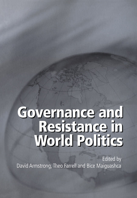 Governance and Resistance in World Politics (Paperback) 9780521546997