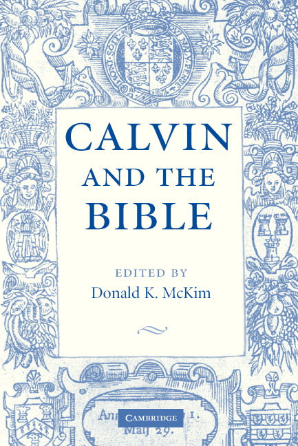 Calvin and the Bible (Paperback) 9780521547123