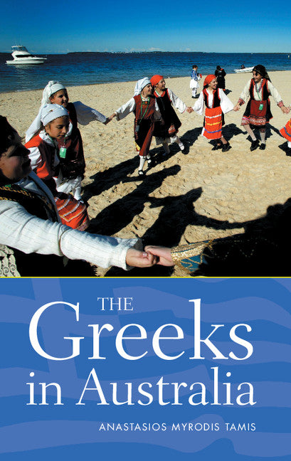 The Greeks in Australia (Paperback) 9780521547437