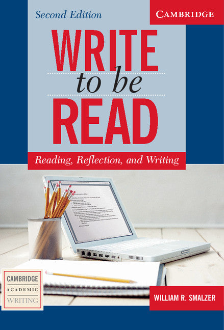 Write to be Read Student's Book; Reading, Reflection, and Writing (Paperback) 9780521547468