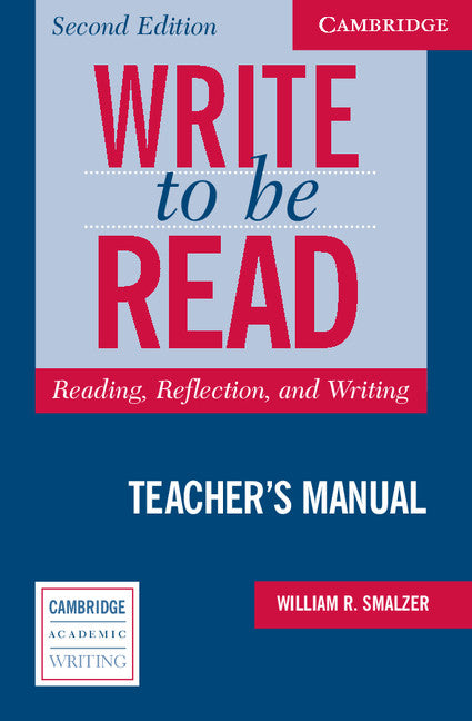 Write to be Read Teacher's Manual; Reading, Reflection, and Writing (Paperback) 9780521547475