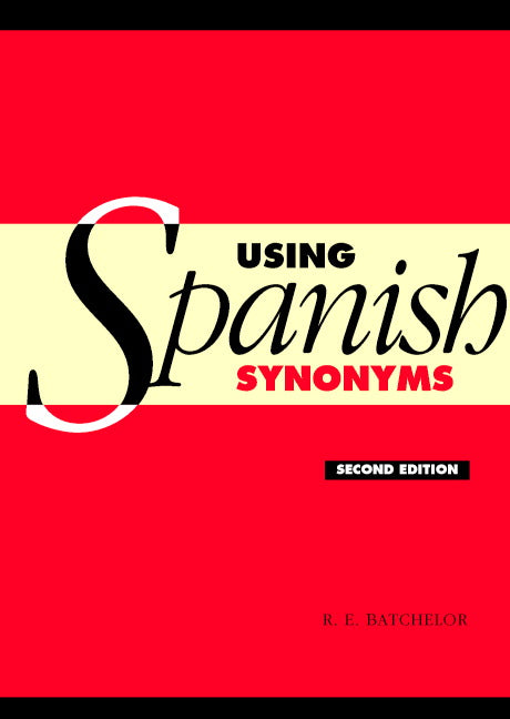 Using Spanish Synonyms (Paperback) 9780521547604