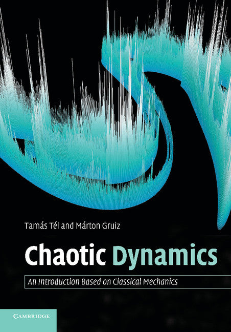 Chaotic Dynamics; An Introduction Based on Classical Mechanics (Paperback) 9780521547833