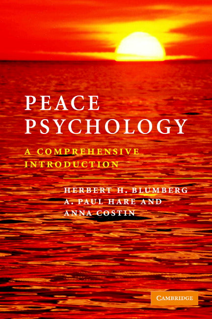 Peace Psychology; A Comprehensive Introduction (Paperback) 9780521547857