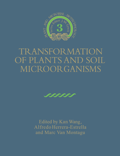 Transformation of Plants and Soil Microorganisms (Paperback) 9780521548205