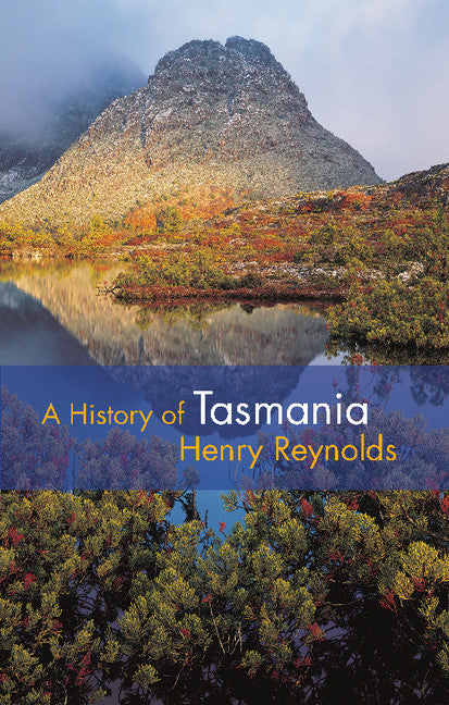 A History of Tasmania (Paperback) 9780521548373