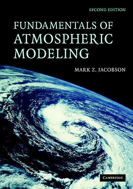 Fundamentals of Atmospheric Modeling (Paperback) 9780521548656