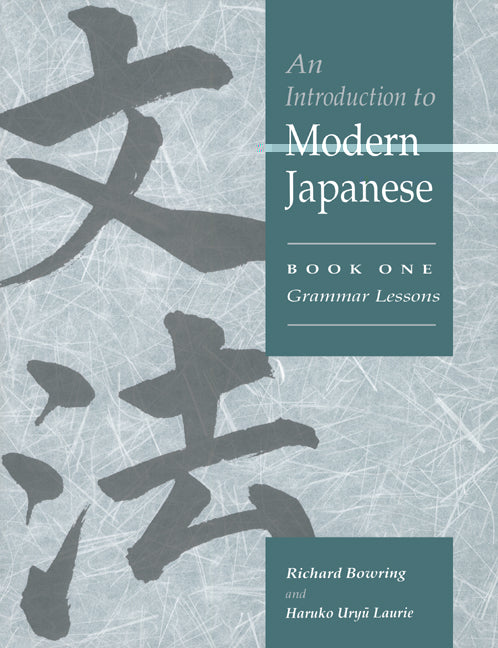 An Introduction to Modern Japanese: Volume 1, Grammar Lessons (Paperback) 9780521548878