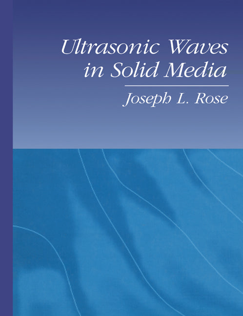 Ultrasonic Waves in Solid Media (Paperback) 9780521548892