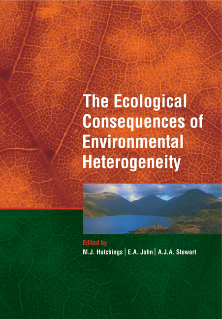 The Ecological Consequences of Environmental Heterogeneity; 40th Symposium of the British Ecological Society (Paperback) 9780521549356