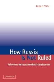 How Russia Is Not Ruled; Reflections on Russian Political Development (Hardback) 9780521840606