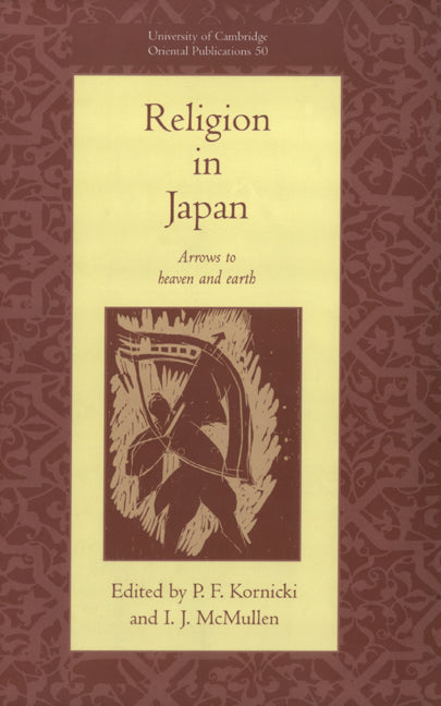 Religion in Japan; Arrows to Heaven and Earth (Hardback) 9780521550284