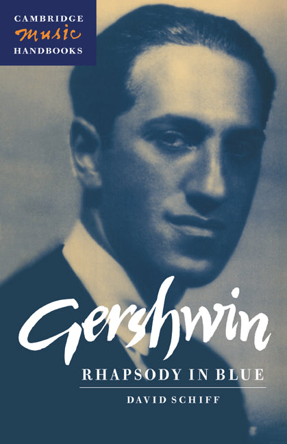 Gershwin: Rhapsody in Blue (Hardback) 9780521550772
