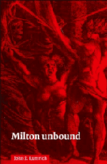 Milton Unbound; Controversy and Reinterpretation (Hardback) 9780521551731