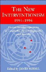 The New Interventionism, 1991–1994; United Nations Experience in Cambodia, Former Yugoslavia and Somalia (Hardback) 9780521551977