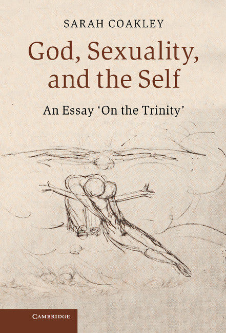 God, Sexuality, and the Self; An Essay 'On the Trinity' (Hardback) 9780521552288