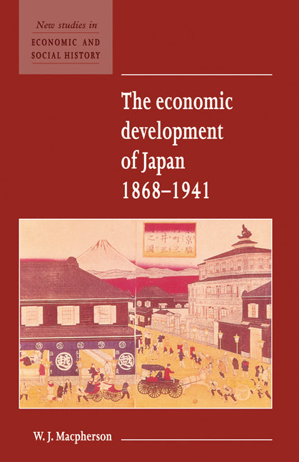 The Economic Development of Japan 1868–1941 (Hardback) 9780521552615