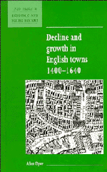 Decline and Growth in English Towns 1400–1640 (Hardback) 9780521552721