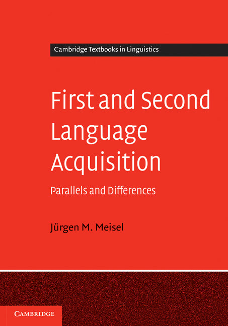 First and Second Language Acquisition; Parallels and Differences (Hardback) 9780521552943