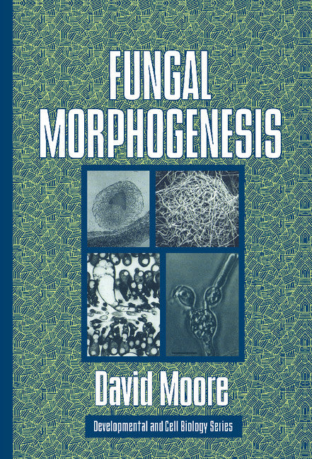 Fungal Morphogenesis (Hardback) 9780521552950