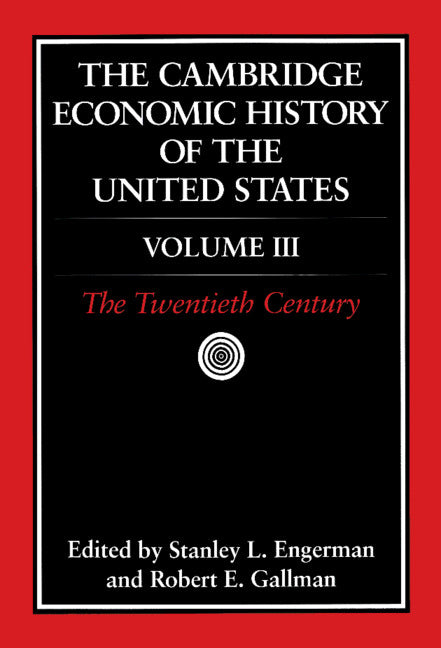 The Cambridge Economic History of the United States (Hardback) 9780521553087