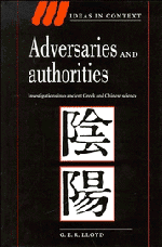 Adversaries and Authorities; Investigations into Ancient Greek and Chinese Science (Hardback) 9780521553315