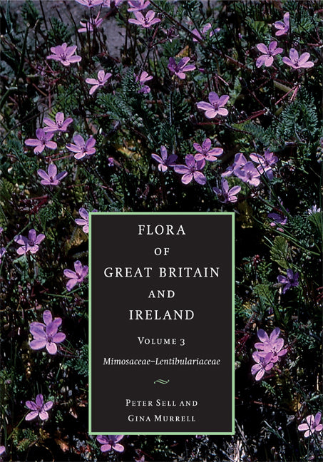 Flora of Great Britain and Ireland: Volume 3, Mimosaceae - Lentibulariaceae (Hardback) 9780521553377
