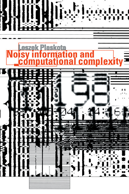 Noisy Information and Computational Complexity (Hardback) 9780521553681