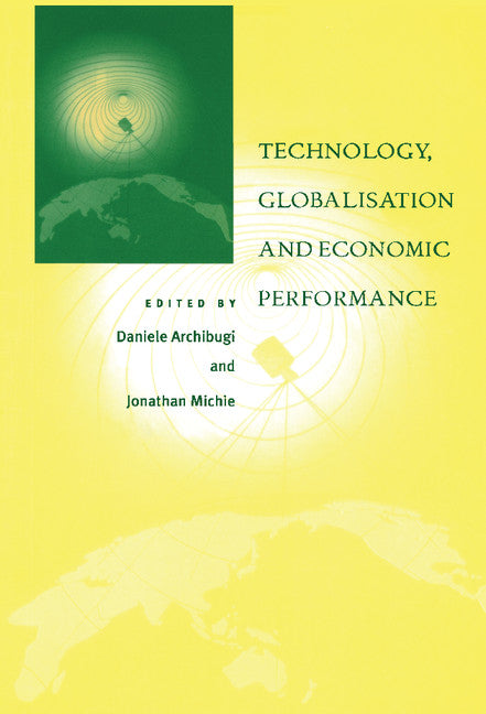 Technology, Globalisation and Economic Performance (Hardback) 9780521553926