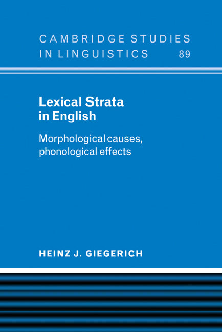 Lexical Strata in English; Morphological Causes, Phonological Effects (Hardback) 9780521554121