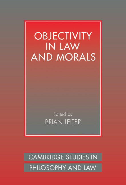 Objectivity in Law and Morals (Hardback) 9780521554305