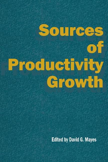 Sources of Productivity Growth (Hardback) 9780521554374