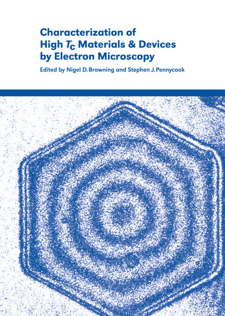Characterization of High Tc Materials and Devices by Electron Microscopy (Hardback) 9780521554909