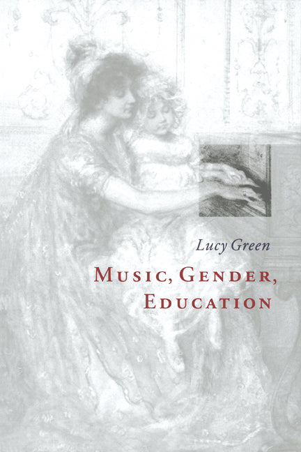 Music, Gender, Education (Hardback) 9780521555173