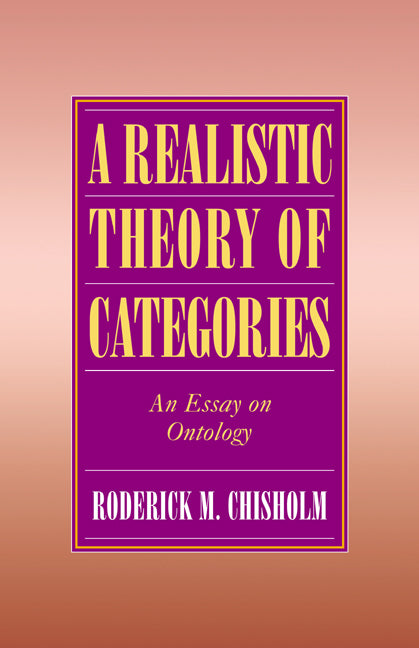 A Realistic Theory of Categories; An Essay on Ontology (Paperback) 9780521556163