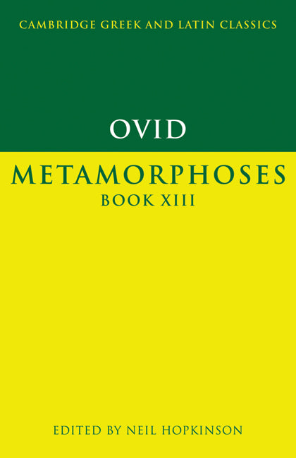 Ovid: Metamorphoses Book XIII (Paperback) 9780521556200